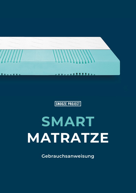 Bild einer Matratze mit einem weißen und blaugrünen Muster auf dunkelblauem Hintergrund. Der Text lautet: Snooze Project Smart Matratze Gebrauchsanweisung.