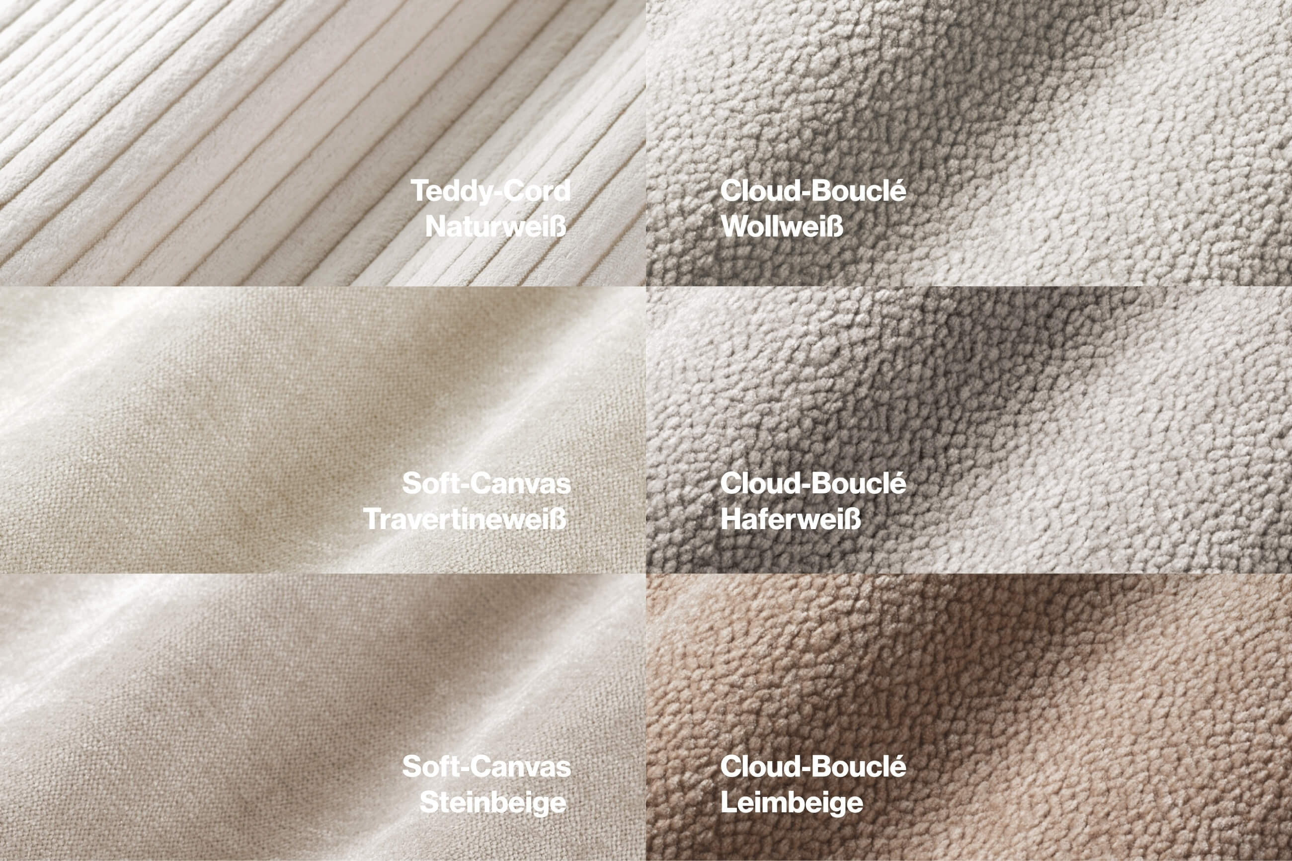 Nahaufnahmen von sechs Stoffen mit Etiketten: Teddy-Cord Naturweiß, Soft-Canvas Travertineweiß, Soft-Canvas Steinbeige, Cloud-Bouclé Wollweiß, Cloud-Bouclé Haferweiß und Cloud-Bouclé Leimbeige.